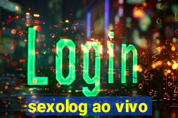 sexolog ao vivo